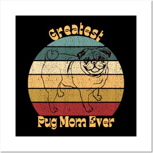 Greatest Pug Mom Posters and Art